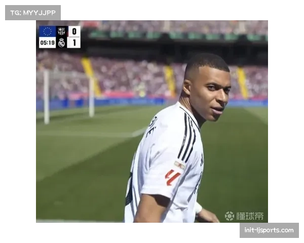 姆巴佩再度闪耀国家德比 破门助球队延续对巴萨进球纪录